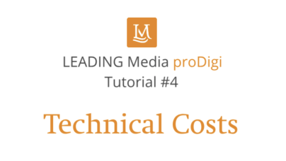 LEADING Media proDigi Tutorial #4 - Technical Costs