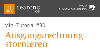 LEADING Job - Minitutorial # 30 - Ausgangsrechnung stornieren